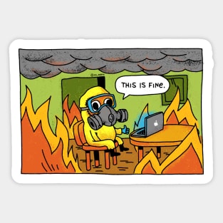 This is Fine - Stay Home Work from Home Sticker